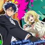 Crunchyroll Tayang Anime Marriage Toxin, Global Premiere di Sakura-Con 4 April!