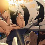 Bleach: Thousand-Year Blood War - Tiga Episode Perdana Anime Kecelakaan Ini Dapat Tayang Perdana di Bioskop AS 25-29 Juni!