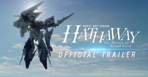Trailer Dub Bahasa Inggris Film Gundam Hathaway Kedua Siap Mengguncang!