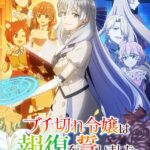 Buchigire Reijou wa Houfuku wo Chikaimashita: Perkenalan Karakter Baru dan Lagu Tema yang Bikin Penasaran!