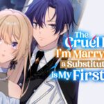 Manga UP! Global Resmi Menambahkan The Cruel King I'm Marrying as a Substitute Bride Is My First Love?! ke Dalam Koleksinya!