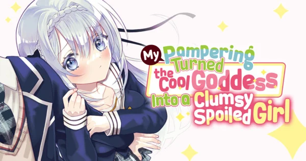 Manga UP! Global Tambah Karya “My Pampering Turned the Cool Goddess Into a Clumsy Spoiled Girl” dan “Dragon Quest: The Mark of Erdrick” – Berita Terbaru!
