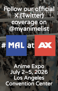 MyAnimeList Ungkap Berita Menarik dari Anime Expo 2026!