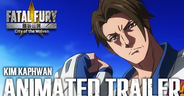 Trailer Animasi Baru Game Fatal Fury: City of the Wolves oleh Masami Ōbari Soroti Aksi Keren Kim Kaphwan!