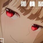 Spice & Wolf Season 2 Kembali Menggoda dengan Teaser Video dan Tambahan Cast yang Seru!